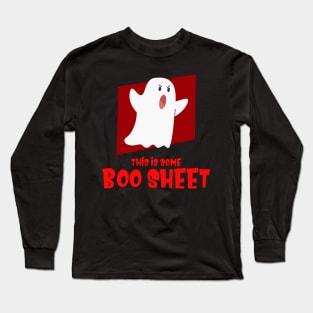 THIS IS SOME BOO SHEET Long Sleeve T-Shirt